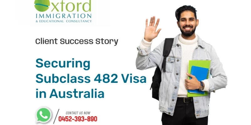 Securing Subclass 482 Visa in Australia