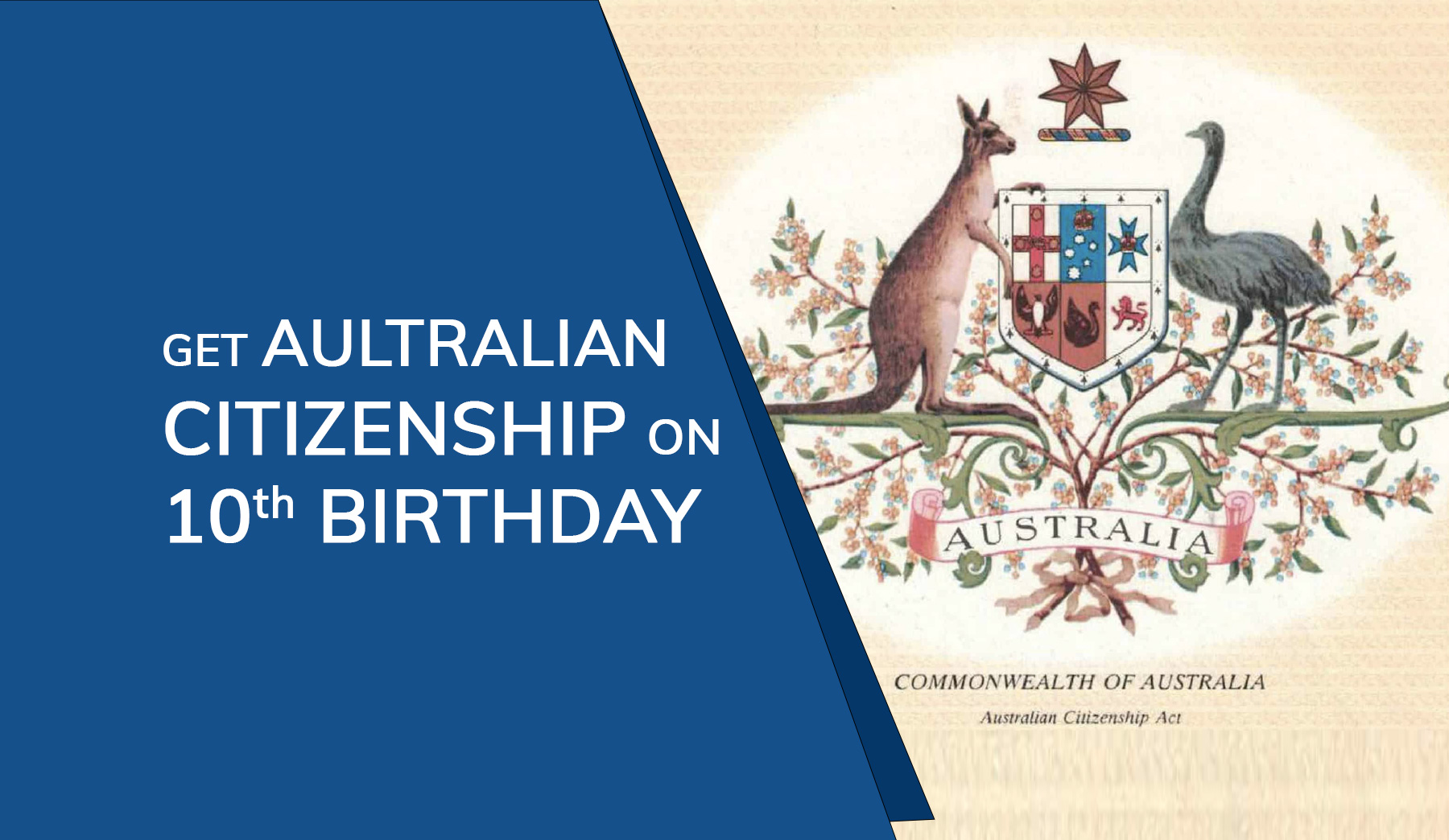 Acquire Australian Citizenship on 10th Birthday in Australia